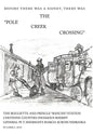 The Pole Creek Crossing - Hardcover