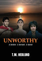 Unworthy: A Soldier. A Servant. A Savior - Hardcover