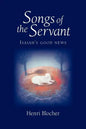 Songs of the Servant: Isaiah's good news - Paperback