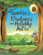 Sparkle's Kindness with Holiday Ant Fun - Paperback