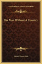 The Man Without a Country - Hardcover