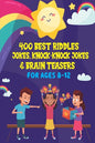 400 Best Riddles, Jokes, Knock-knock Jokes and Brain Teasers: Children's Joke Book Ages 4-8 9-12 - Paperback