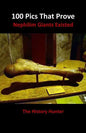 100 Pics That Prove Nephilim Giants Existed - Paperback