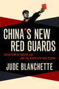 China's New Red Guards: The Return of Radicalism and the Rebirth of Mao Zedong - Paperback