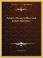 Adoptive Masonry Illustrated Eastern Star Ritual - Paperback