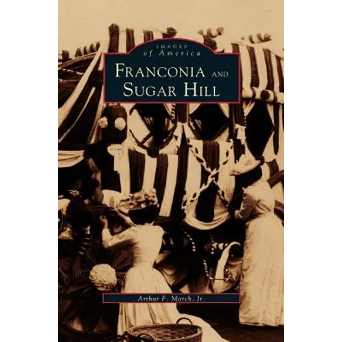 Franconia and Sugar Hill - Hardcover
