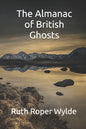 The Almanac of British Ghosts - Paperback