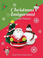Christmas Amigurumi: Crochet Patterns - Hardcover