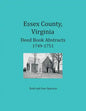 Essex County, Virginia Deed Book Abstracts, 1749-1751 - Paperback