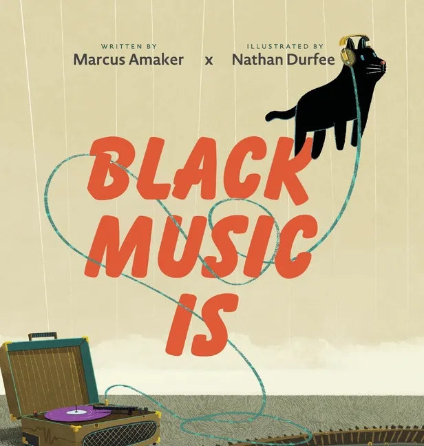 Black Music Is - Hardcover