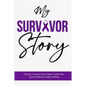 My Survivor Story - Paperback