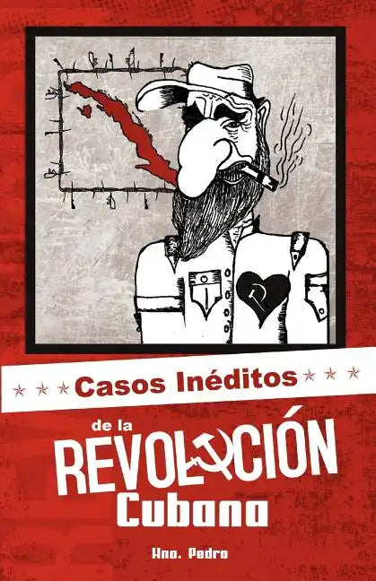 Casos Inéditos de la Revolución Cubana - Paperback