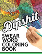 Swear words coloring book: Hilarious Sweary Coloring book For Fun and Stress Relief - Paperback