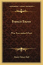 Francis Bacon: The Concealed Poet - Paperback