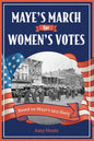 Maye's March for Women's Votes - Paperback