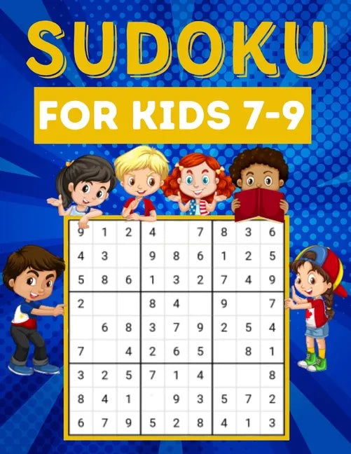 Sudoku for kids 7-9: 200 Sudoku puzzles for kids ages 7-9 with instructions and answers - Large size - Paperback