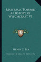 Materials Toward a History of Witchcraft V1 - Paperback