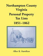 Northampton County, Virginia Personal Property Tax Lists, 1851-1862 - Paperback