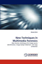 New Techniques in Multimedia Forensics - Paperback