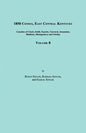 1850 Census, East Central Kentucky, Volume 8. Includes Counties of Clark, Estill, Fayette, Garrard, Jessamine, Madison, Montgomery and Owsley - Paperback