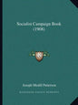 Socialist Campaign Book (1908) - Paperback