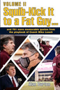 Squib-Kick It to a Fat Guy, Volume II - Paperback