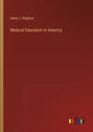 Medical Education in America - Paperback