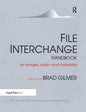 File Interchange Handbook: For Professional Images, Audio and Metadata - Paperback