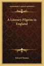 A Literary Pilgrim in England - Paperback