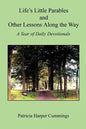 Life's Little Parables and Other Lessons Along the Way - A Year of Daily Devotionals - Second Edition - Paperback