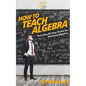 How To Teach Algebra - Paperback
