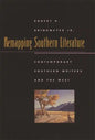Remapping Southern Literature: Contemporary Southern Writers and the West - Paperback