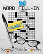 Word Fill-In Puzzle Book, 90 Puzzles: Volume 1 - Paperback