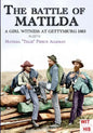 The battle of Matilda: A girl witness at gettysburg 1863 - Paperback