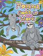 Momma Goes to Work - Paperback