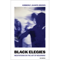 Black Elegies: Meditations on the Art of Mourning - Paperback