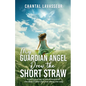 My Guardian Angel Drew the Short Straw - Paperback