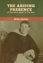 The Abiding Presence of the Holy Ghost in the Soul - Hardcover
