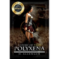 Polyxena: A Story of Troy - Paperback