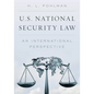 U.S. National Security Law: An International Perspective - Paperback