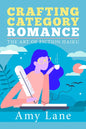 Crafting Category Romance: The Art of Fiction Haiku - Paperback