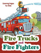 Fire Trucks and Fire Fighters: Coloring Pages for Kids - Paperback