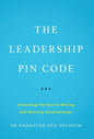 The Leadership PIN Code: Unlocking the Key to Willing and Winning Relationships - Hardcover