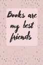 Books Are My Best Friends: Cute Gift For Book Lovers - Reading Tracker - Paperback