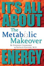 The Metabolic Makeover: It's All About Energy - Paperback