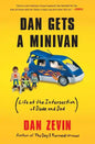 Dan Gets a Minivan: (Life at the Intersection of Dude and Dad) - Paperback