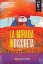 La mirada indiscreta - Paperback