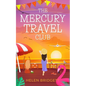 The Mercury Travel Club: A laugh-out-loud and utterly feel-good romance - Paperback