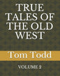 True Tales of the Old West - Paperback