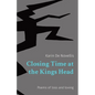 Closing Time at the Kings Head: Poems of loss and loving - Paperback